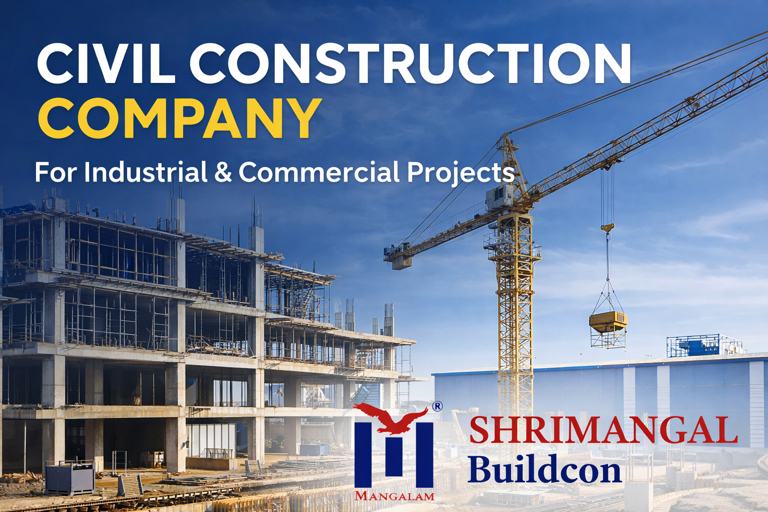 Civil construction company industrial and commercial building project by Shrimangal BuildconCivil construction company industrial and commercial building project by Shrimangal Buildcon