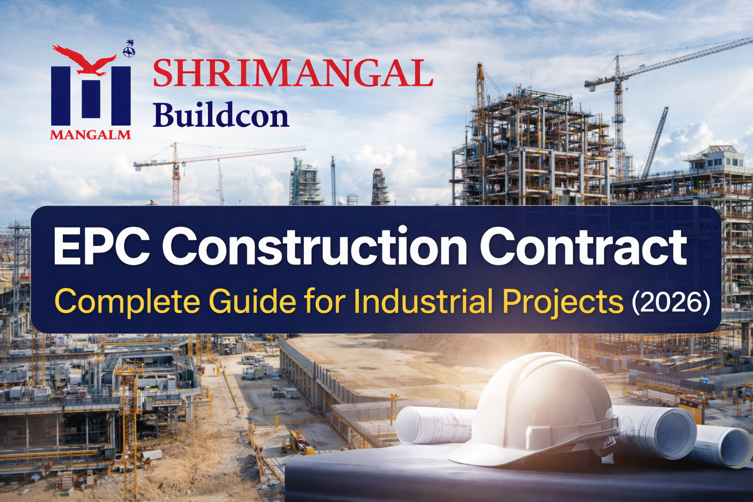 EPC construction contract industrial project site with cranes and Shrimangal Buildcon