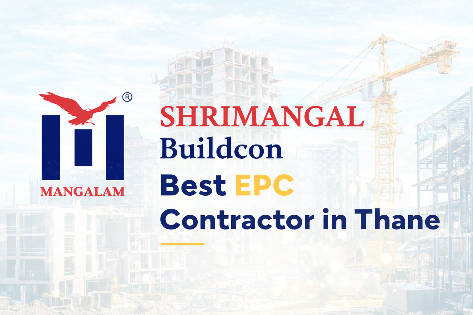 Best EPC contractor in Thane – Shrimangal Buildcon turnkey construction services